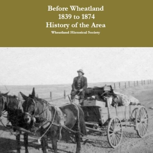 Wheatland Historical Society - Preserving Wheatland’s History